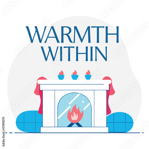 Abstract illustration of a cozy fireplace with the text "Warmth Within."