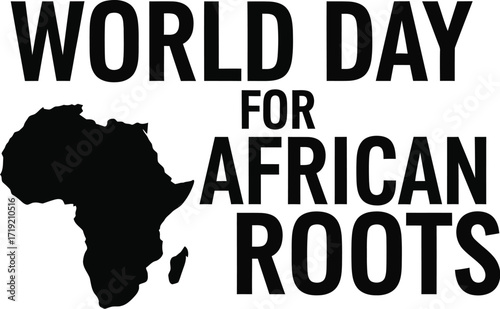 Celebrate World Day for African Roots with pride and heritage