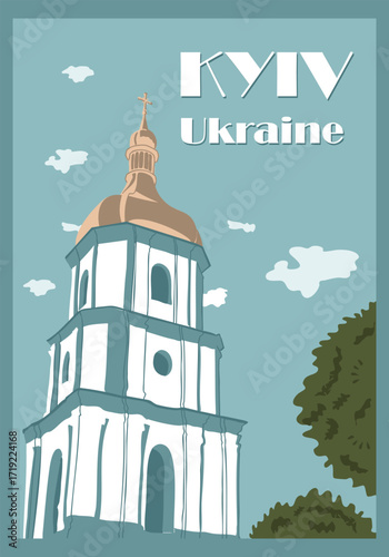 Kyiv travel poster with a stylized illustration of a historic church tower and a clear blue sky. Concept of tourism, architecture and cultural heritage in Ukraine captured in a retro postcard style
