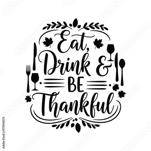 Vector art of eat drink be thankful calligraphy with cutlery and leaves