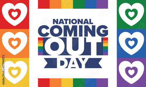 National Coming Out Day. Happy holiday. Pride month. LGBT rainbow flag. Diversity and equality. Gay and lesbian. Free love, heart shape. Illustration. Vector poster
