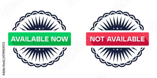 Available and not available badge vector design labels and stickers