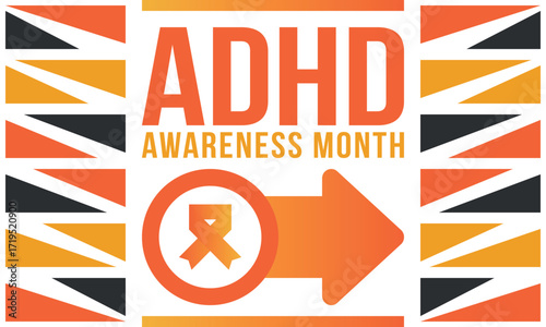 ADHD Awareness Month in October. Attention Deficit Hyperactivity Disorder. Celebrate annual in United States. Health care concept. Poster, greeting card, banner and background. Vector illustration