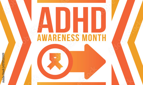 ADHD Awareness Month in October. Attention Deficit Hyperactivity Disorder. Celebrate annual in United States. Health care concept. Poster, greeting card, banner and background. Vector illustration