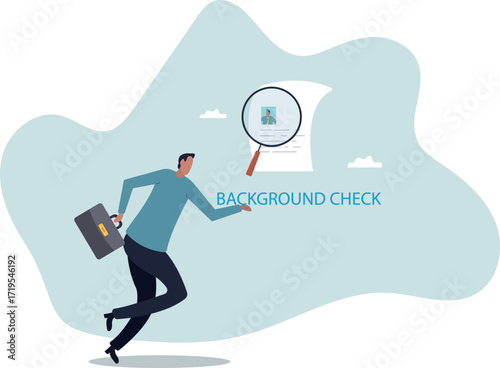 Background check for employment or recruitment, criminal or drug check on candidate or employee, work experience or career history.about a man and his life.