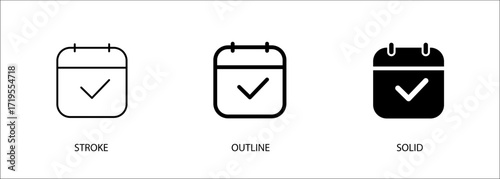 Calendar icon with check mark for appointment, deadline, event, completion, time management. Vector stroke, outline and solid icon. Eps10 file.