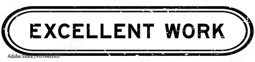 Grunge black excellent work word rubber seal stamp on white background