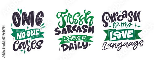 Cute hand drawn doodle lettering quote about sarcasm. Lettering for t-shirt design, mug print, bag print, clothes fashion. 100% hand drawn vector image.
