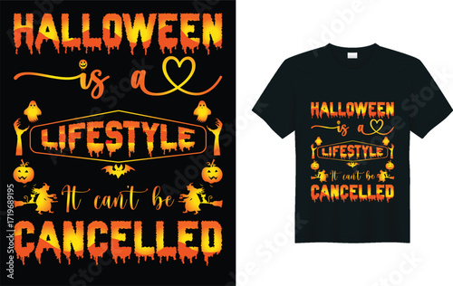 Holloween retro vintage scary quote graphic art t-shirt design vector illustration, HALLOWEEN IS A LIFESTYLE IT CAN'T BE CANCELLED.