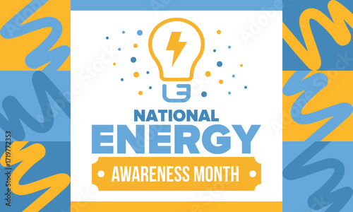 National Energy Awareness Month in October. Optimization and management of energy consumption. The introduction of advanced technology, encourage the use of renewable energy. Energy security. Vector