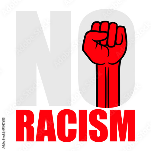Say No To Racism Human Rights Against Ethnic Hatred Protest Stop Hate Statement Quote Text Saying Logo Symbol