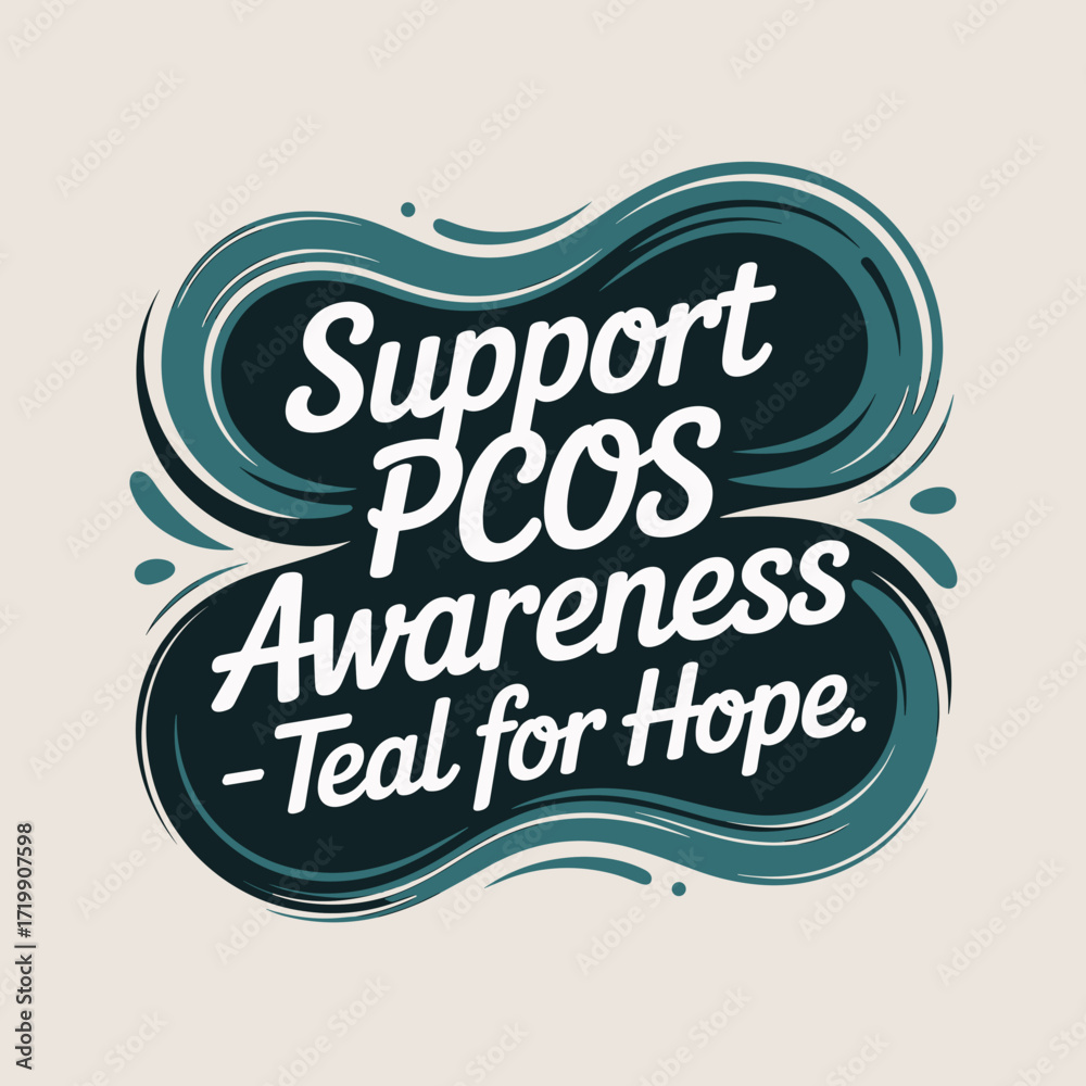 Fototapeta premium Support PCOS Awareness Teal for Hope