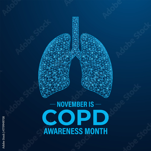 COPD Awareness Month in November spreads awareness on chronic obstructive pulmonary disease, early detection, prevention, and better lung health. Banner poster, social media Designed in a low poly.