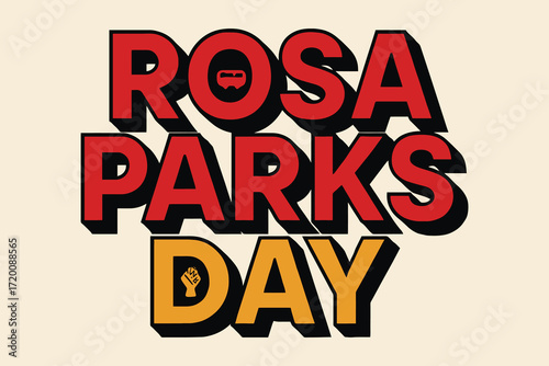Bold red and orange text declares rosa parks day celebration and remembrance