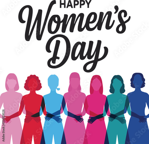 Happy Womens Day text with diverse female silhouettes in vibrant colors holding hands international womens day
