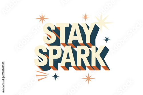 Stay Spark Typography. “Stay Spark”. Bold geometric sans-serif typography with cream flat fills, sharp clean