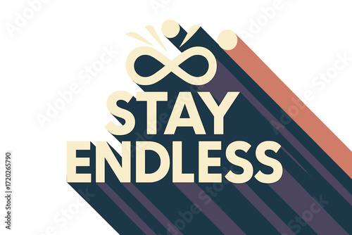 Endless Modern Geometry. “Stay Endless”. Bold geometric sans-serif typography with cream flat fills, sharp