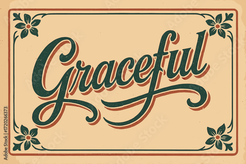 Vintage Graceful Typography. “Graceful”. vintage serif script, shadowed outlines, aged print texture,