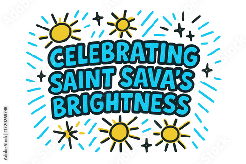 Saint Sava's Celebration. “Celebrating Saint Sava’s Brightness”. bold doodle lettering, thick outline, playful