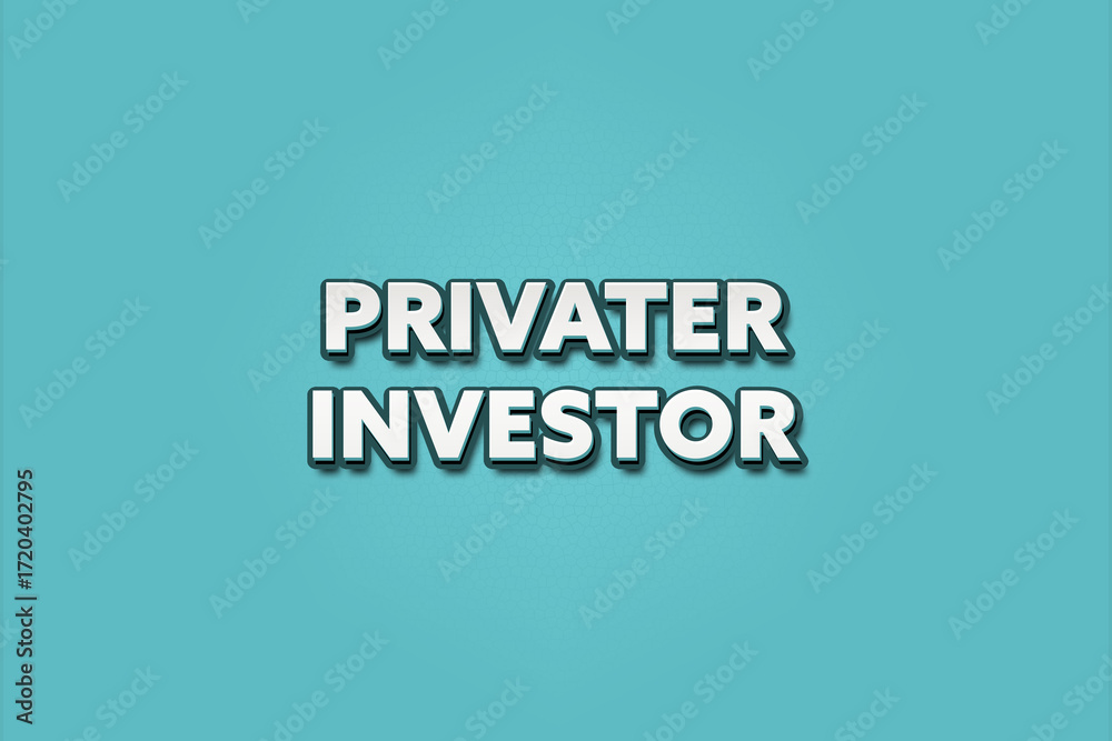 Fototapeta premium Privater Investor (Private investor) - A turquoise banner illustration with white text.