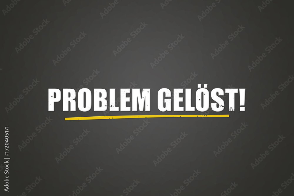 Obraz premium Problem geloest (problem solved) - A blackboard with white text.