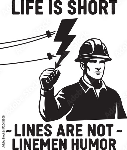 Lineman humor lightning bolt danger warning sign electrician hard hat safety shirt design concept industrial worker life is short isolated on transparent background