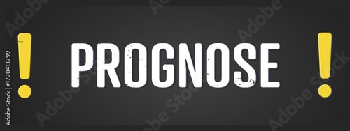 Fotografie Prognose (forecast) - A blackboard illustration with white text.