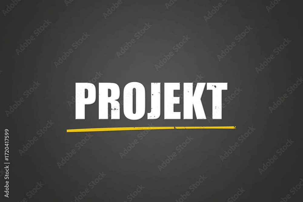 Fototapeta premium Projekt (project) - A blackboard with white text.