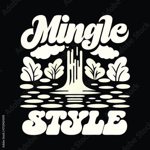 Vintage Inspired Graphic with Mingle Style Text Featuring Stylized Waterfall Trees and Water