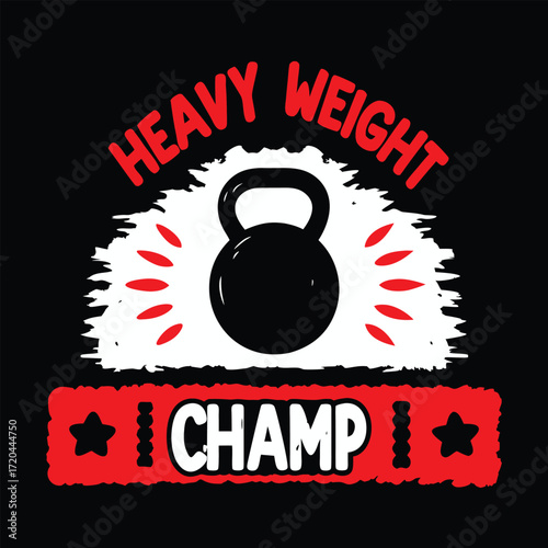 Heavy Weight Champ Kettlebell Design for Fitness Enthusiasts and Gym Goers T-shirt Graphic