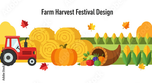A festive farm harvest festival design featuring a tractor, hay bales, cornucopia, pumpkin, corn, and autumn leaves for seasonal celebrations
