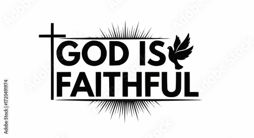 Uplifting Christian design featuring the message God Is Faithful accented with a cross and dove, perfect for faith-based projects and inspirational themes