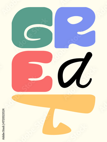 Playful and artistic typography spelling the word "Great" with colorful, uniquely styled letters expressing positivity and creative design.