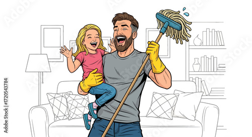 Happy Father and Daughter Having Fun While Cleaning the House Together, Modern Fatherhood, Pop Art Illustration of a Dad Doing Chores and Holding His Child