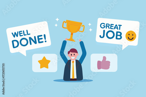 Happy businessman holding a golden trophy with well done and great job speech bubbles and positive feedback icons