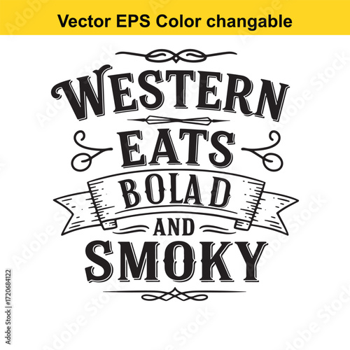T shirt design with vector art of western eats bold and smoky text with decorative elements