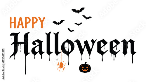Spooky Halloween Celebration: A festive Halloween graphic with Happy Halloween in a stylized font with bats, a spider, and a jack-o'-lantern, capturing the spirit of the spooky holiday. 