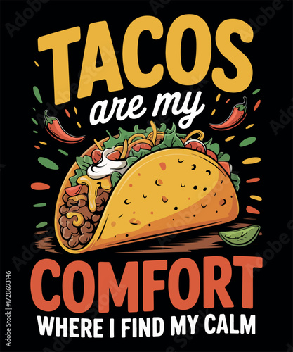 Tacos Are My Comfort Funny Food Lover 