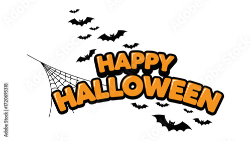 Spooky Halloween Celebration: A striking illustration of the words Happy Halloween in orange, accompanied by bats and a spider web, evoking the festive spirit of the spooky season.