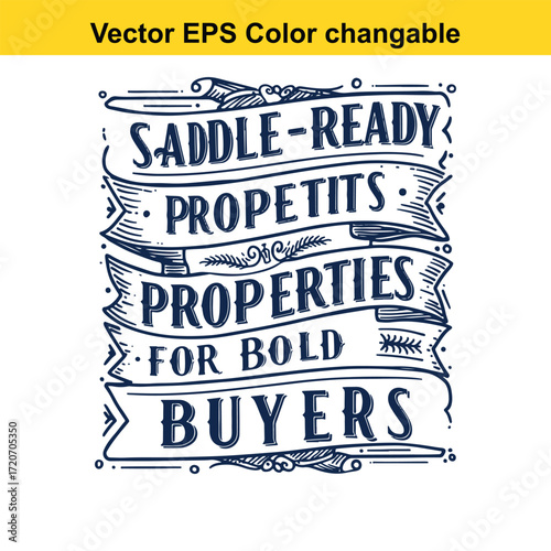 T shirt design with vector art of saddleready properties for bold buyers lettering