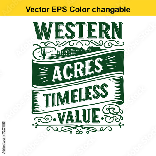 T shirt design with vector art of western acres timeless value typography design