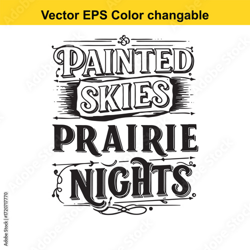 T shirt design with vector art of painted skies prairie nights typography