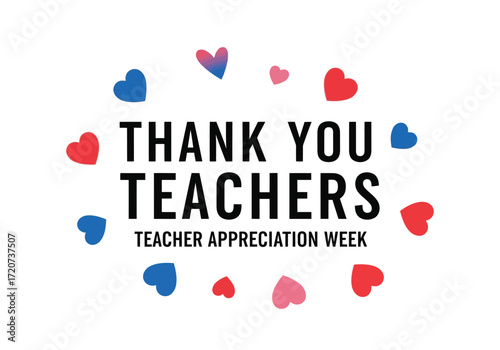 Vector illustration of thank you teachers text with colorful hearts, teacher appreciation week