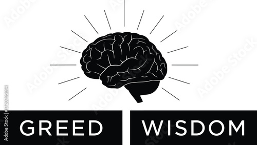 Brain power greed versus wisdom comparison mind intellect choice