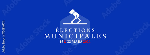 Elections municipales française / 15 et 22 mars 2026	