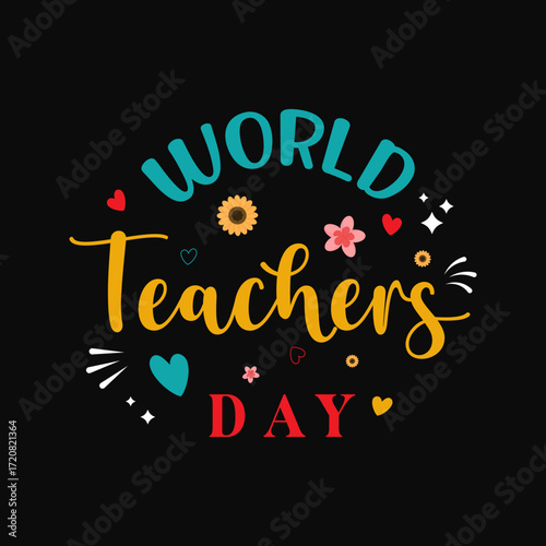 World teachers day graphic celebrates educators, ideal for social media posts, presentations, posters, and educational materials honoring teachers globally.