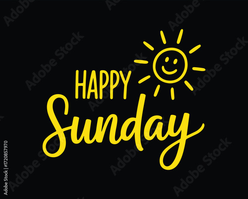 happy sunday typography design. cheerful lettering text with smiling sun positive vibe vector illustration