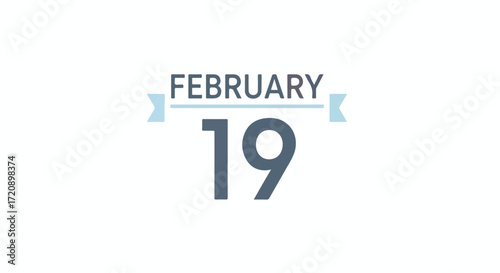 February Nineteenth Stylish Design, Minimalistic Date Announcement, Celebration Reminder, Modern Event Notification, Calendar Date Template