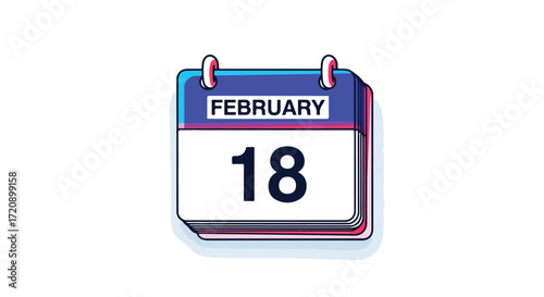 Stylized Calendar Illustration Showing February 18th Isolated on White Background for February Events Calendar Day Concept
