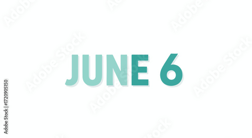 Elegant June 6th Date Graphic with Soft Teal Colors for Calendars and Reminders on a Clean White Background